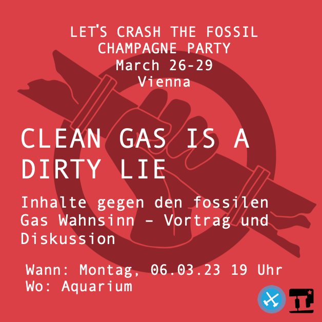 IL_Berlin's tweet photo. 🔎 Wir wiederlegen die Lügen der Gaslobby und Informieren zu den Protesten gegen die Europäische Gaskonferenz in Wien. @block_gas 

📆 Veranstaltung am Mo. 06.03.23 –  19h – Aquarium, Admiralstr. 1-2 #CleanGasIsADirtyLie

Referent*innen: Esel und Ezra, Anti-Gas AG von @EG_Berlin https://t.co/LoohWvps1Y