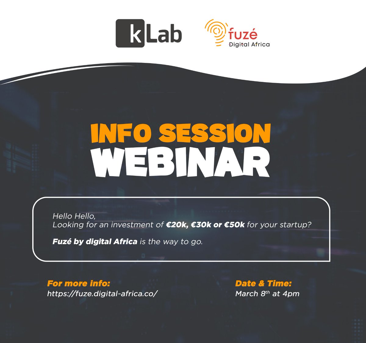 klabrw's tweet image. #Startups🚀 Join us on March 8th at 4pm for an exclusive info session webinar on Fuzé - a program by @DigitalAfrica__ that offers investment opportunity of up to 50K Euro for your business. 

Take your startup to the next level! 

Register Now:rb.gy/hdcf5w

#kLabAlumni