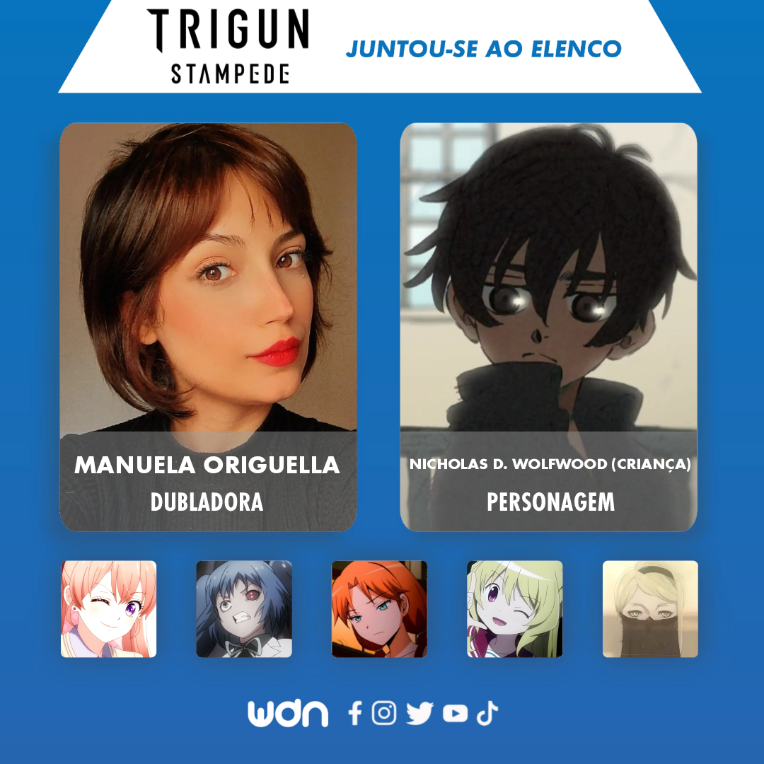 WDN - World Dubbing News on X: 🌪️ Novos dubladores juntam-se ao elenco de  'TRIGUN STAMPEDE' •Manuela Origuella como Nicholas D. Wolfwood (criança) •  Hannah Kupper como Livio (criança)  / X