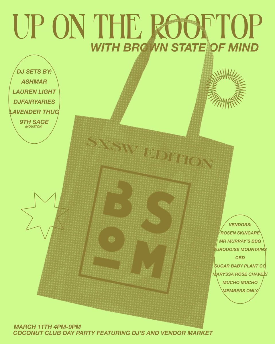 us at Brown State of Mind are throwing a day party showcasing some of our favorite DJ’s and local vendors on 3/11 at coconut club! we hope you can come dance and shop with us during SXSW szn
