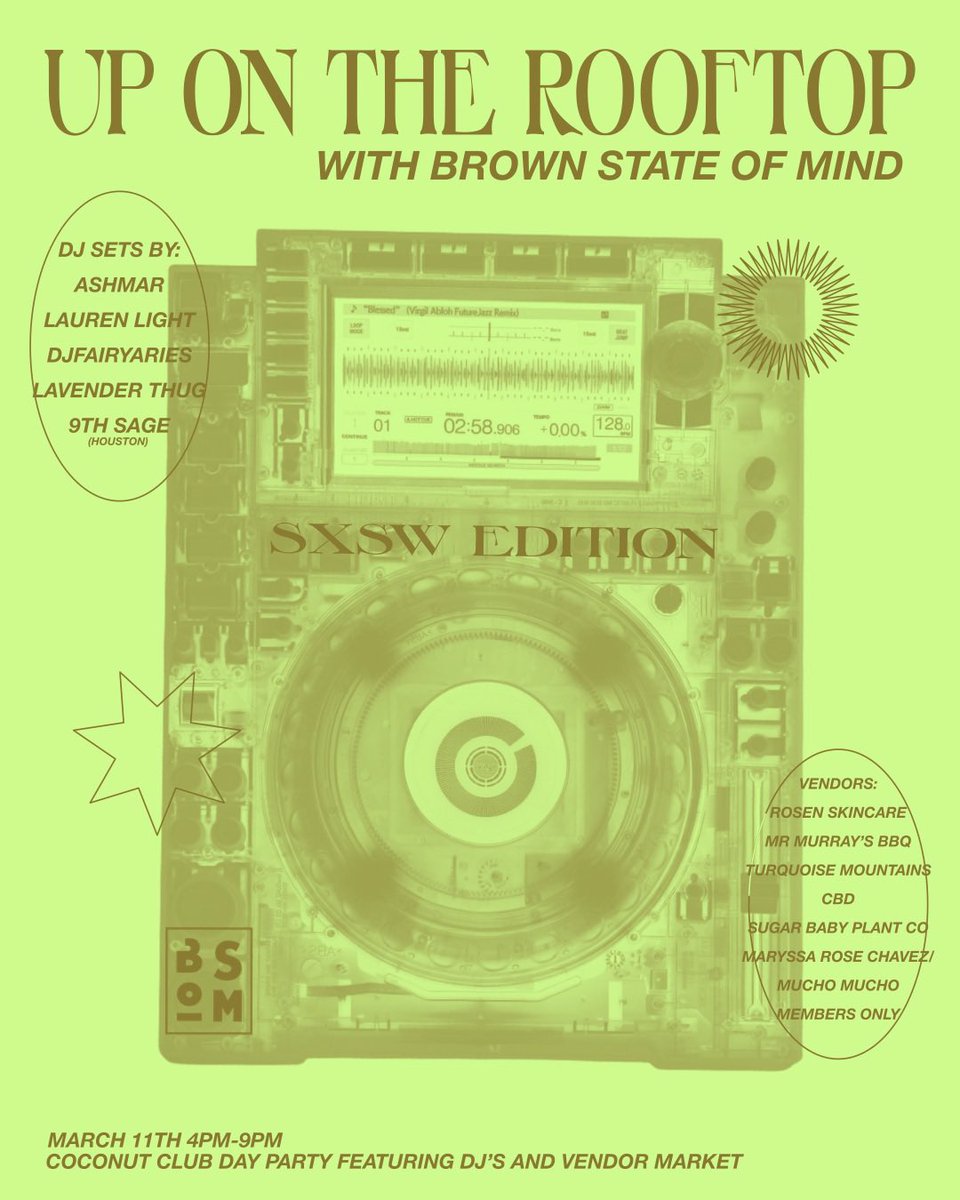 theeebambi2's tweet photo. us at Brown State of Mind are throwing a day party showcasing some of our favorite DJ’s and local vendors on 3/11 at coconut club! we hope you can come dance and shop with us during SXSW szn https://t.co/7mVxqvE41F