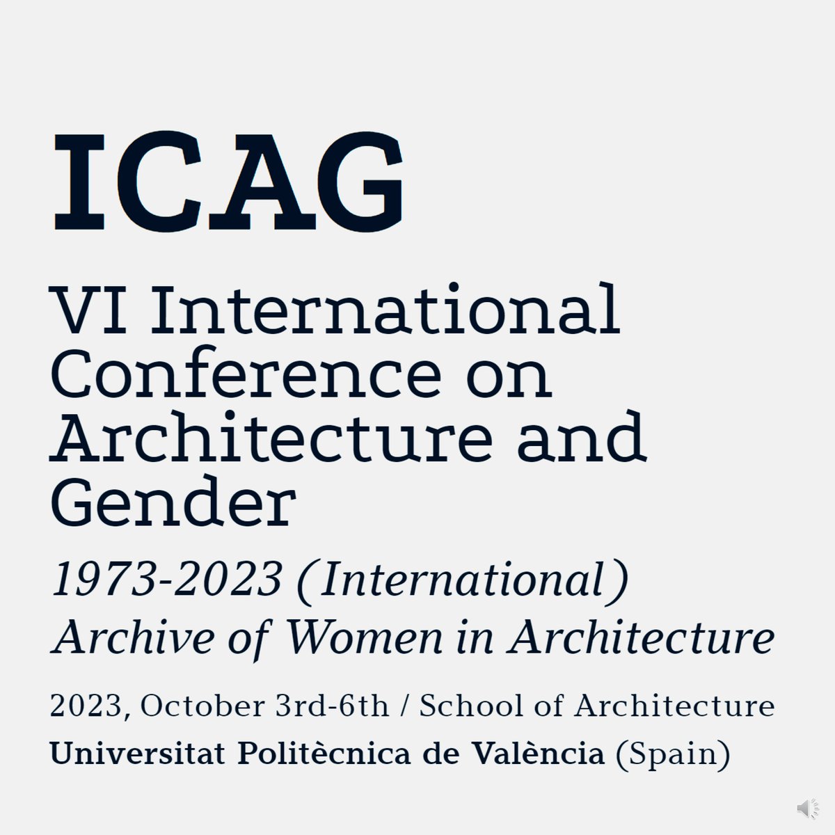 VI ICAG International Conference on Architecture and Gender in Valencia.  October 3-6, 2023,  ETSA UPV... CALL FOR PAPERS in two phases  @ealvarez_eva @cug_upvgva 
icagvlc.webs.upv.es