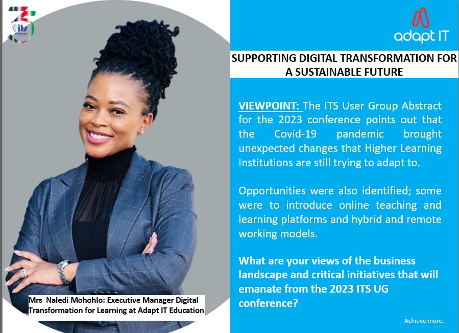 AdaptEducation's tweet photo. Adapt IT Education, a sponsor of the #2023ITSUG Conference is experienced in innovative technologies. Mrs Naledi Mohohlo, Executive Manager of Digital Transformation, talked to us about  technologies supporting Digital Transformation in Education, one of the #Conference themes https://t.co/xbd40qI4Ag