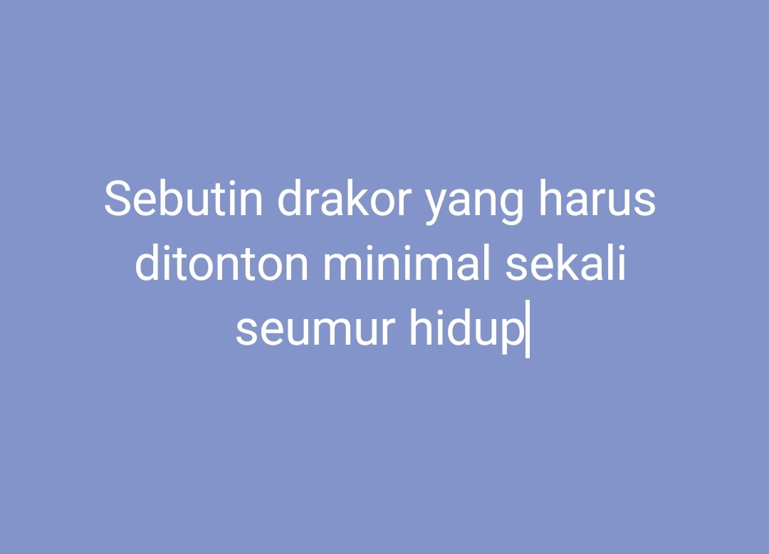 •kdm• sender lagi bingung mau nonton apa