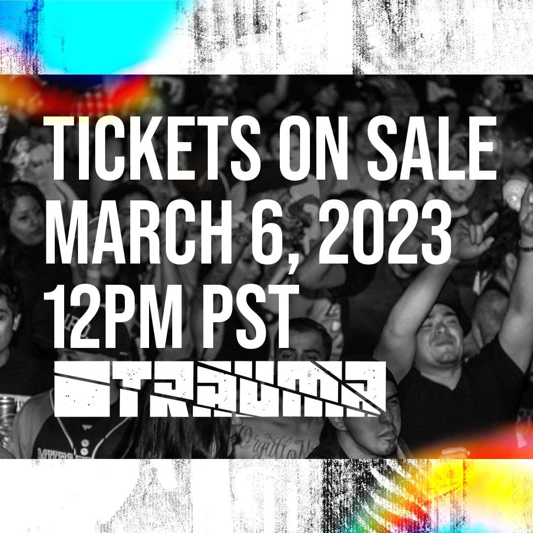 Trauma_Live's tweet photo. #TraumaFest2023 tickets go on sale tomorrow 12pm PST! Keep an eye out for a ticket link! https://t.co/FpfrhkbtXA