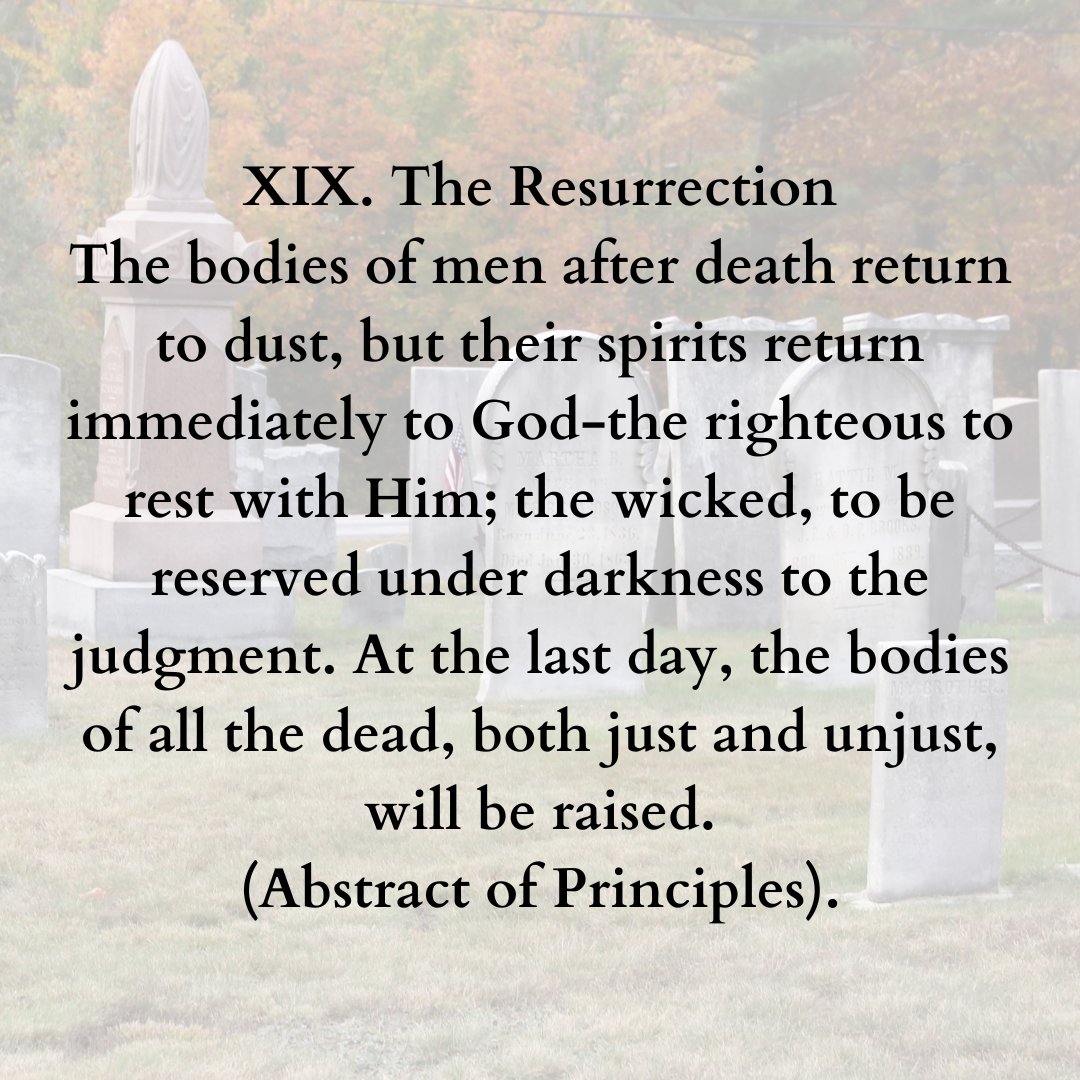 HappyBaptist's tweet photo. Abstract of Principles, Article 19: The Resurrection https://t.co/V2IdB6oGVj