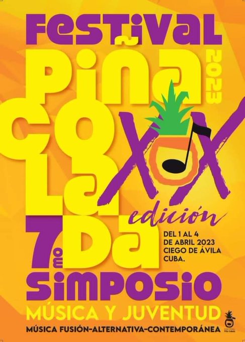 #CiegodeÁvila invita del 1ro al 4 de abril del 2023 al cóctel más musical de #Cuba: el Festival Piña Colada, que celebrará su XX Aniversario, con un amplio y variado programa cultural.
#LatirAvileño 
#YoVotoXTodos