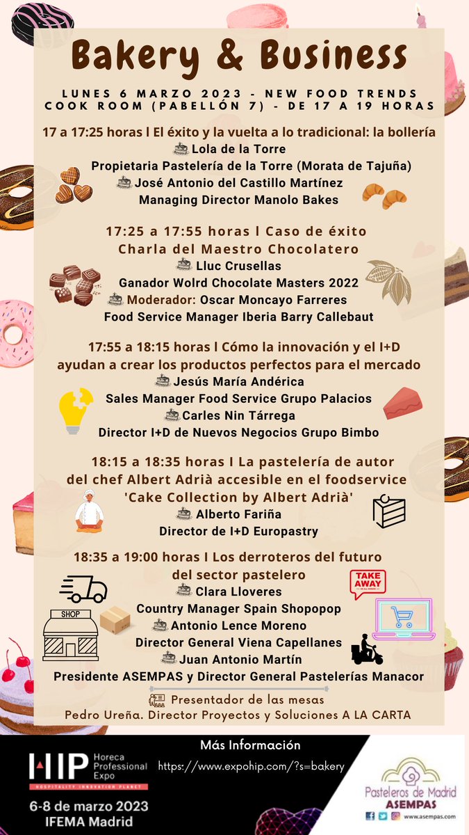 AsempasMadrid's tweet photo. Evento: Bakery & Business
@expohip en @IFEMA
📅06/Marzo
🕔 De 17 a 19 horas
Presentes:
@ManoloBakes
#Pasteleriadelatorre
#LlucCrusellas
#CacaoBarry
@PalaciosGrupo
@BimboEsp
@europastry1987
#shopopop
@VienaCapellanes
#manacorpasteleria
#comercio #hosteleria #pasteleria https://t.co/YVXa3ZOu0v