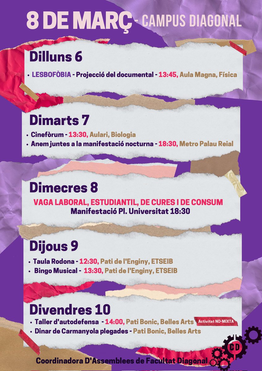 Aquestes són les activitats organitzades per aquesta setmana del 8M per les diferents assemblees de Campus Diagona🟣🔥

⚠️ Les activitats no-mixtes inclouen dones i identitats dissidents