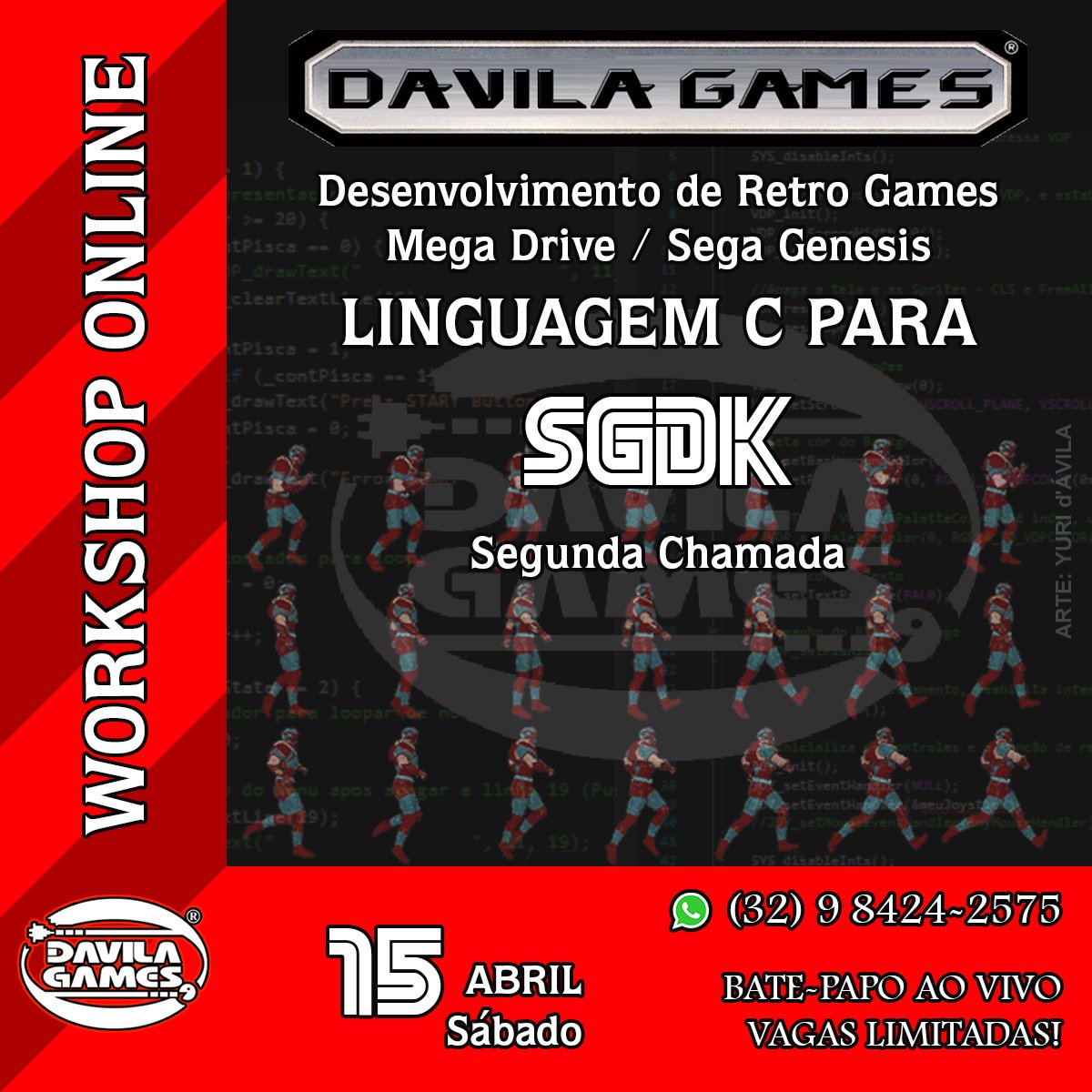 davilagames's tweet image. Nova turma para o WORKSHOP ONLINE:
Programação em LINGUAGEM C para desenvolvimento de Games para MEGA DRIVE com SGDK!

Vagas limitadas, se inscreva pelo WhatsApp (32) 98424-2575 ou pelo link pixelus.com.br/vendas/index.p…

#DavilaGames #SGDK #LinguagemC #ProgramacaoC #GameDev #RetroDev