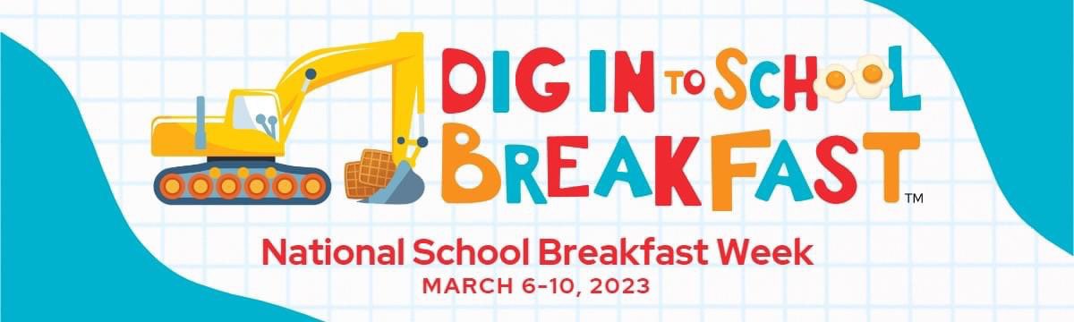 Dig into school breakfast with our National School Breakfast week celebration. We are constructing healthy minds with FREE breakfast for all students the entire week. Our celebration begins tomorrow and will end Friday, March 10th.  Grab your forks and spoons and dig in!