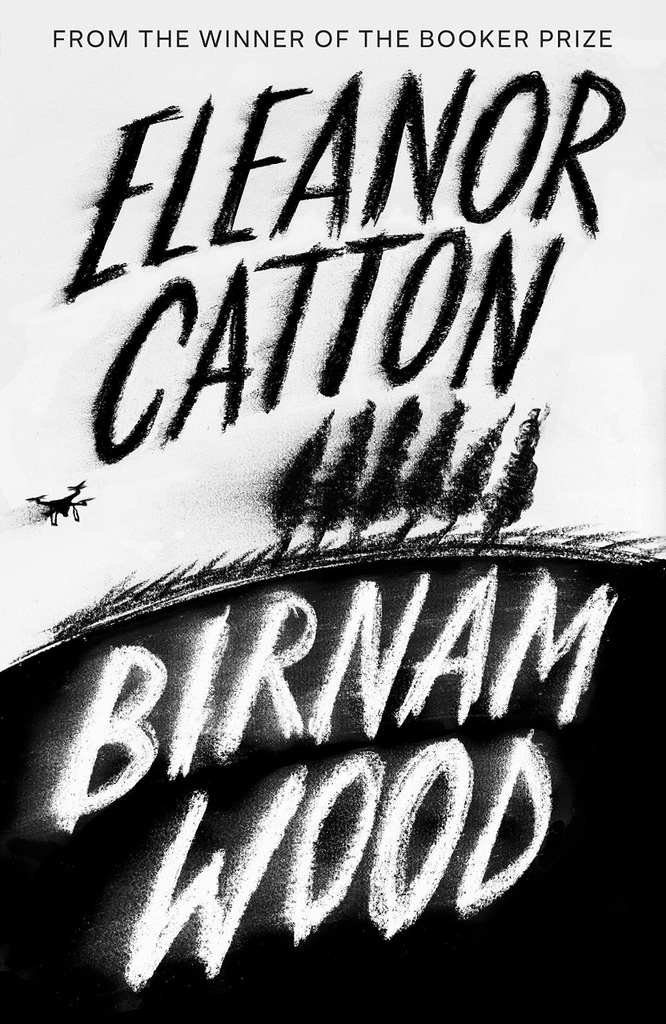 #BirnamWood is a brilliantly constructed gripping psychological thriller and it is an unflinching examination of the human impulse to ensure our own survival. #EleanorCatton #Granta