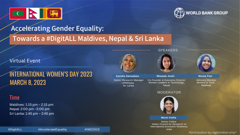 What innovative approaches can #Maldives, #Nepal &amp; #SriLanka adopt to create a safe &amp; inclusive digital economy for women? Join our virtual discussion on International Women's Day, March 8.
By registration only: wrld.bg/3CXs50N8VI9 #DigitALL #IWD2023 #AccelerateEquality