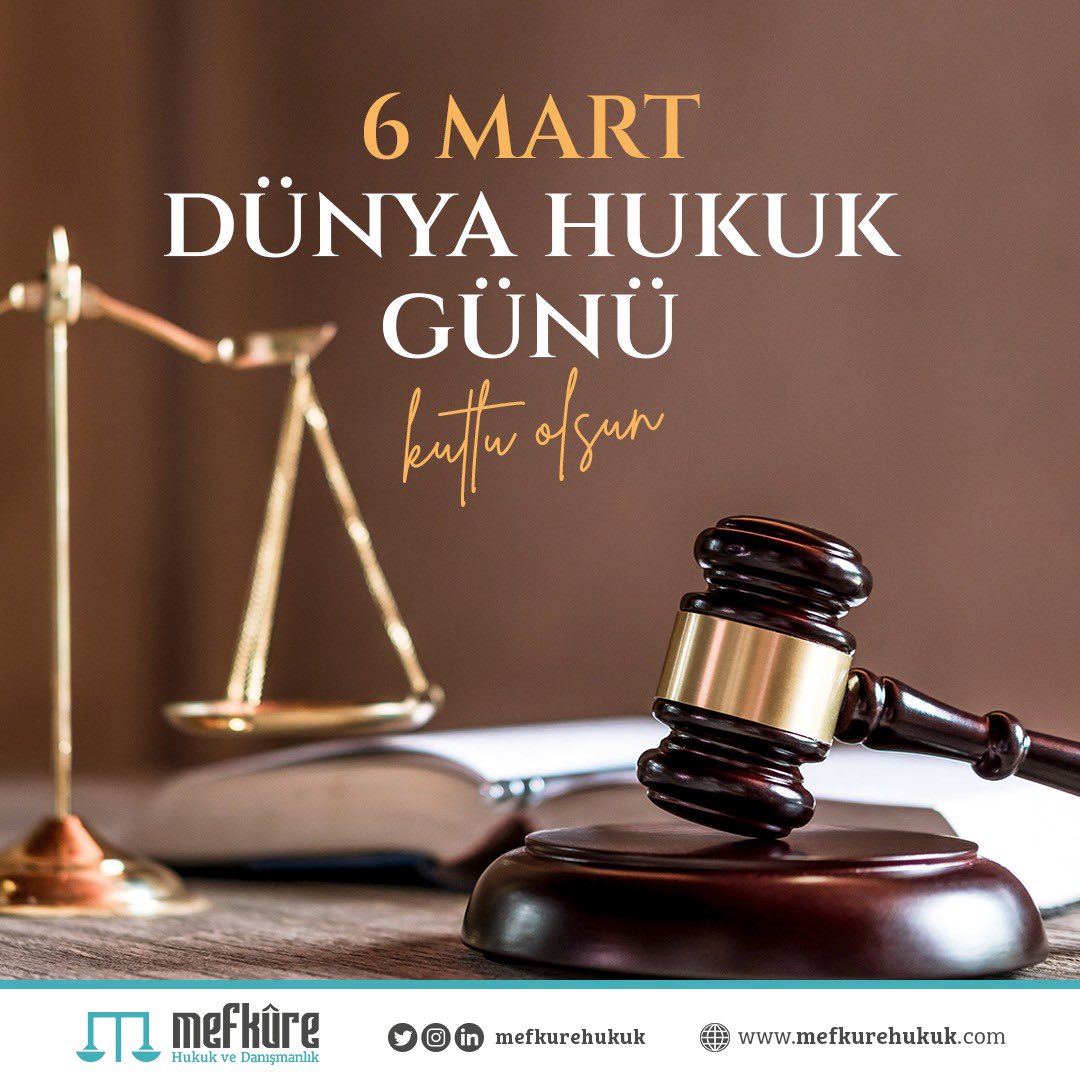 6 Mart Dünya Hukuk Günü kutlu olsun.