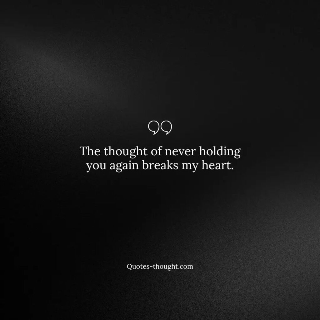 Quotesantique's tweet photo. The thought of never holding you again breaks my heart.
.
#heartbreak #lostlove #breakup #missingyou #emptyheart #unrequitedlove #sadday #lettinggo #loveisgone #aloneandbroken #painfulmemories #neveragain #heartbrokenquotes #sadlovequotes #brokenhearted … https://t.co/yNaYLmFBBn https://t.co/uCZOCZGJkw