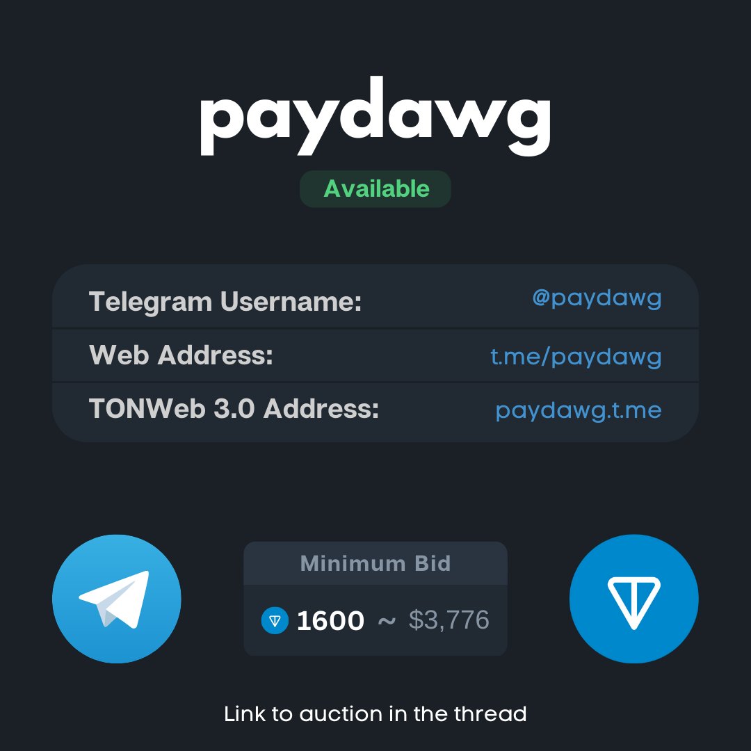 Toncoinauctions's tweet photo. Looking for a memorable and easy-to-remember Telegram username? Check out @paydawg – the perfect name for financial transactions. Starting bid is $3,776. 

.
.
#Dubai #Wealthy #Auction #Telegram #Paydawg  #Rare #HighNetWorth #Luxury #Cryptocurrency #DigitalAssets #OnlineAuction https://t.co/BVFRAcMwEE