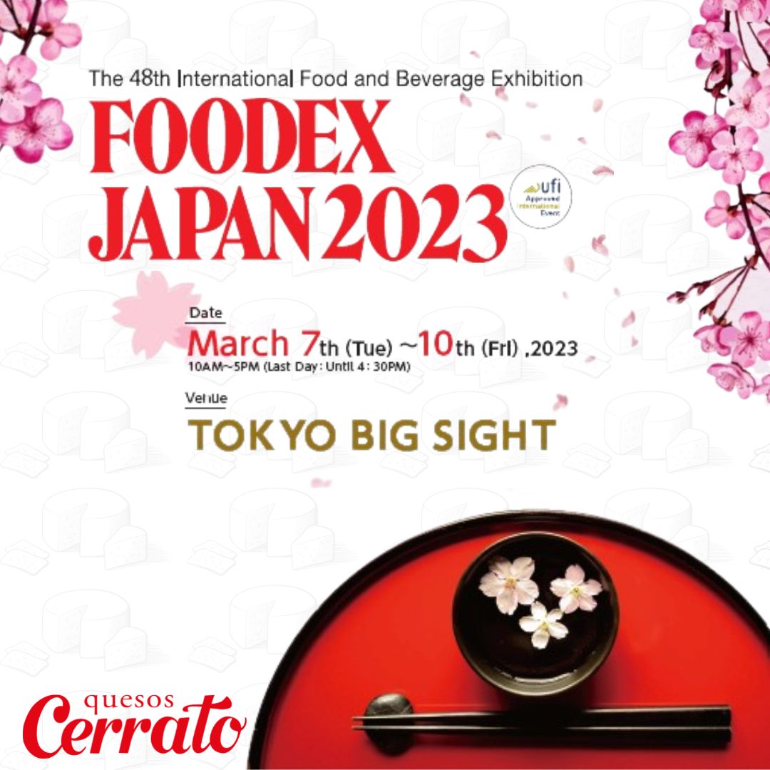Quesos Cerrato is delighted to participate in #FOODEXJAPAN2023.
🧀 Try our cheese at FOODEX JAPAN 2023 🧀