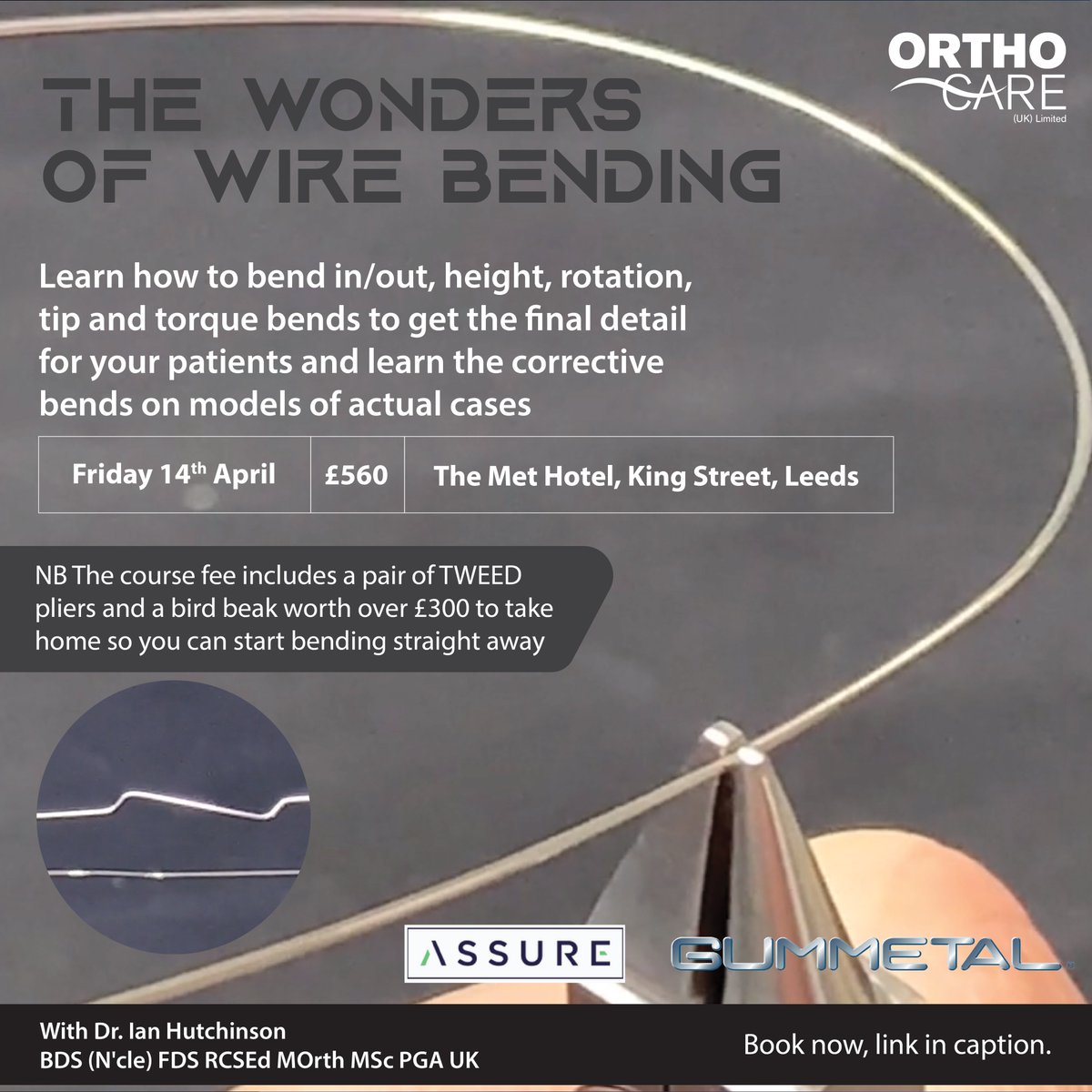 orthocareuk's tweet photo. Have you booked your place on ‘The Wonders of Wire Bending’ course yet?
This in-depth day course is taking place in Leeds on the 14th April, Presented and taught by Dr. Ian Hutchinson.
See the link below to secure your place.
https://t.co/qnqx8dwabx
#archwires #wirebending https://t.co/XOM2Vc56cr