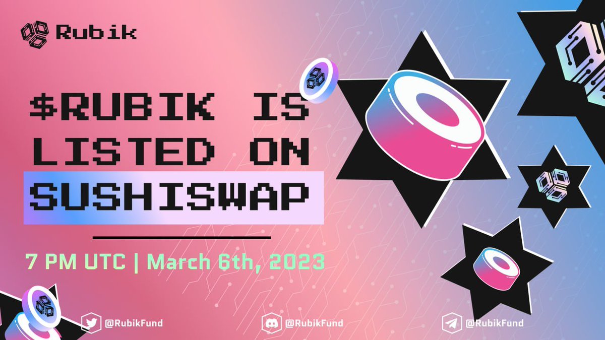 🎉 LISTING ANNOUNCEMENT 🎉

👉 After the discussion, Rubik Squad already decided the date of listing and location.

✨ $RUBIK will be listed on <a href="/SushiSwap/">Sushi.com</a> on March 6th, 2023 at 7 PM UTC!

🙌Stay tuned for more details and join us on our journey to success!