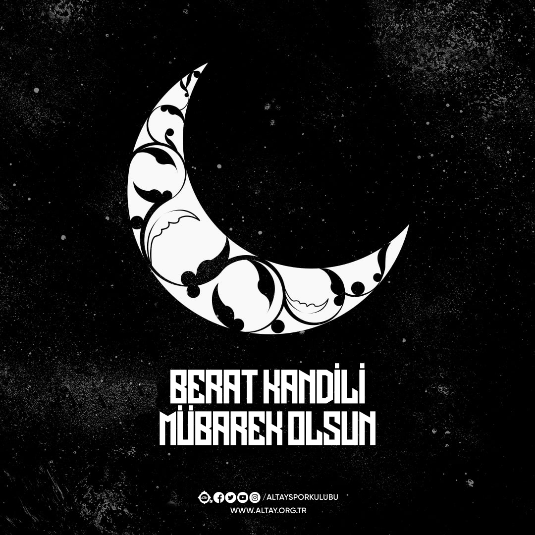 AltaySporKulubu's tweet photo. 🕌Tüm İslam Aleminin Berat Kandili mübarek olsun.

#BüyükAltay https://t.co/UCnFgLExDG