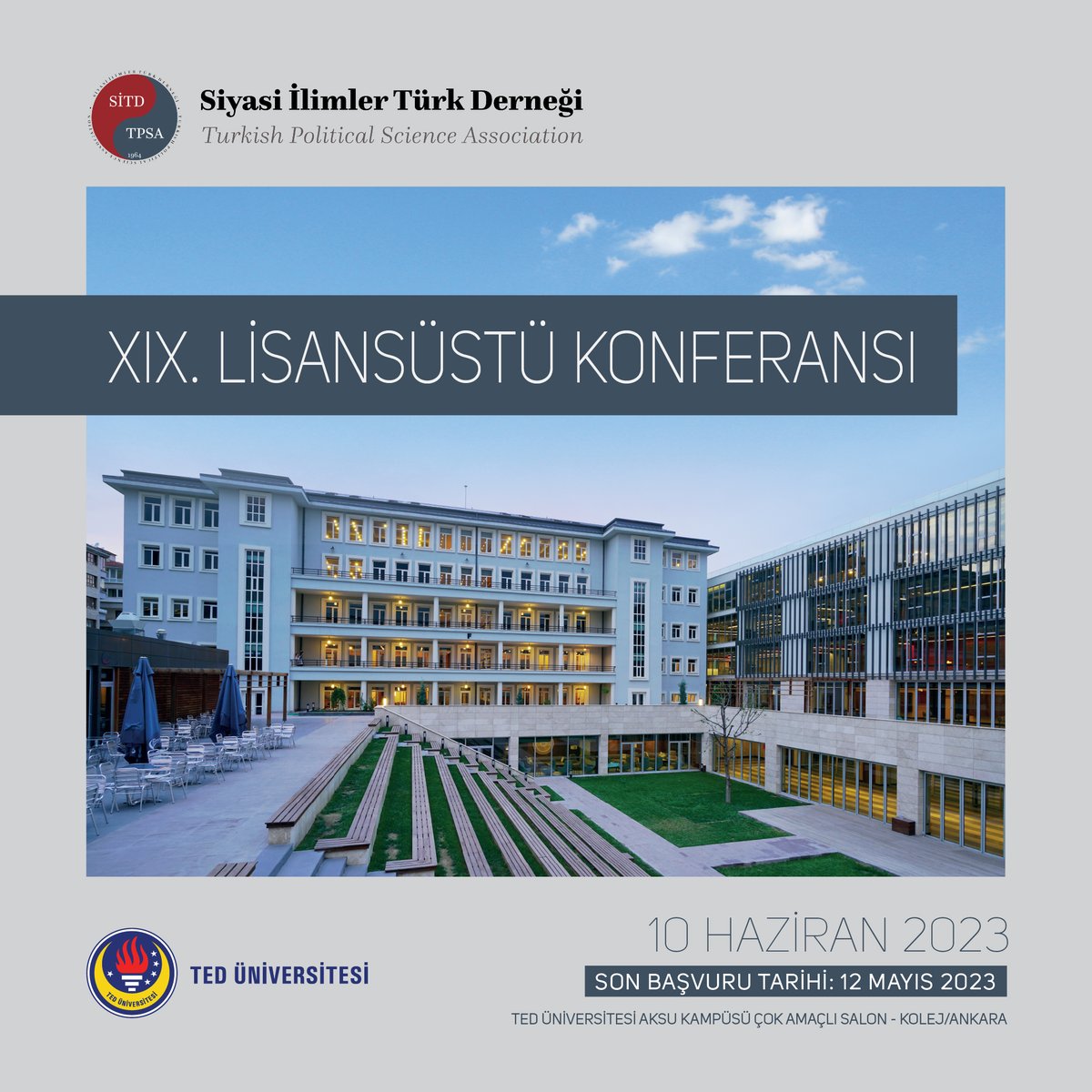 Siyasi İlimler Türk Derneği'nin 10 Haziran'da TED Üniversitesi'nde yapılacak 19. Lisansüstü Konferansı'na bildiri gönderimi için son başvuru tarihi 12 Mayıs 2023.
Detaylı bilgi için: siyasiilimler.org.tr/siyasi-ilimler…