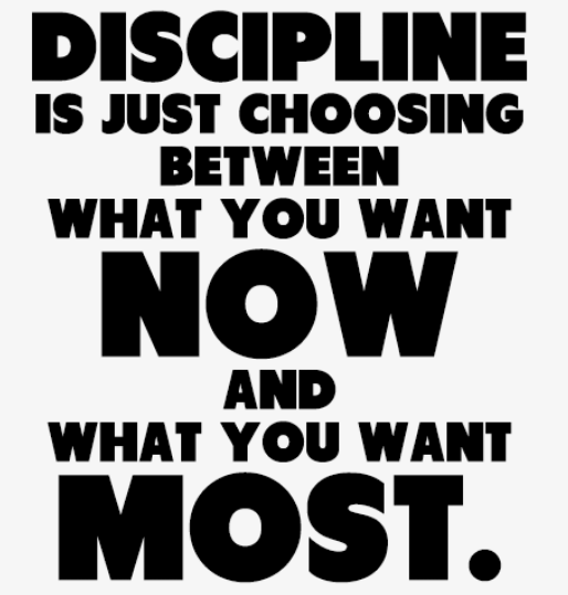Discipline is not a one-time choice, it's a series of consistent choices made deliberately and consistently. It means prioritizing what you truly want over what you  want right now.
Short-term gratification can wait - prioritize your future and create your fate.