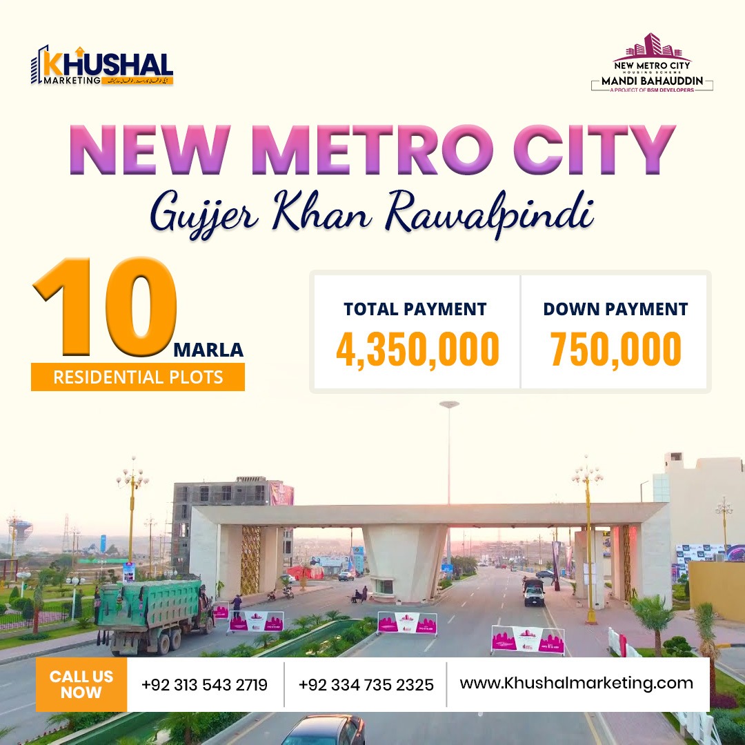 New Metro City Gujjer khan rawalpindi 10 Marla residential plots total payment 4,350,000 Down payment 750,000
Call Us : 03135432719
 #newmetro #NewMetroCity #newmetrocity #NewMetroCityGujarKhanPaymentPlan