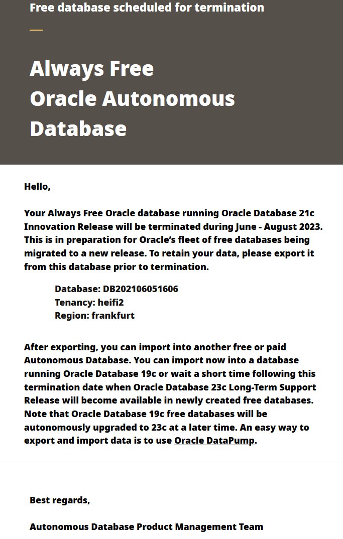 heifiheifi's tweet photo. @OracleCloud #orclapex #oatp wtf, no way of automatically migrating the data from 21c to 23c? "June-August"?? Award for the dumbest termination notification ever..... https://t.co/tpFDI5ZD06