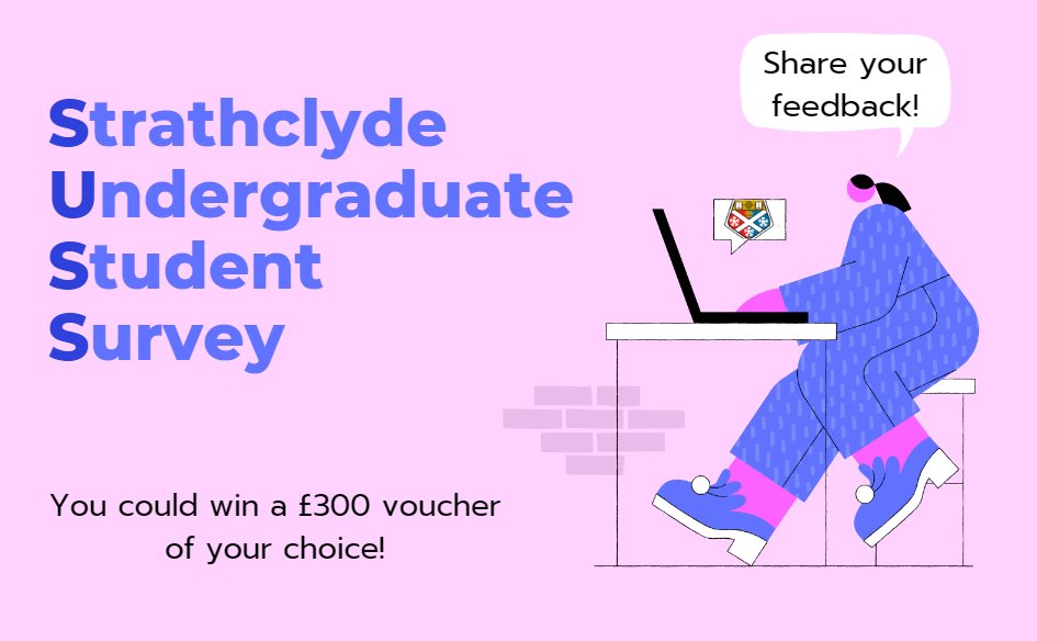 📢The Strathclyde Undergraduate Student Survey is live!

This survey is available for all undergraduate students who are not eligible for the NSS, e.g. undergraduates who are not in their final year.

Share your views of your studies here at Strathclyde:
campsite.bio/strathstudents…