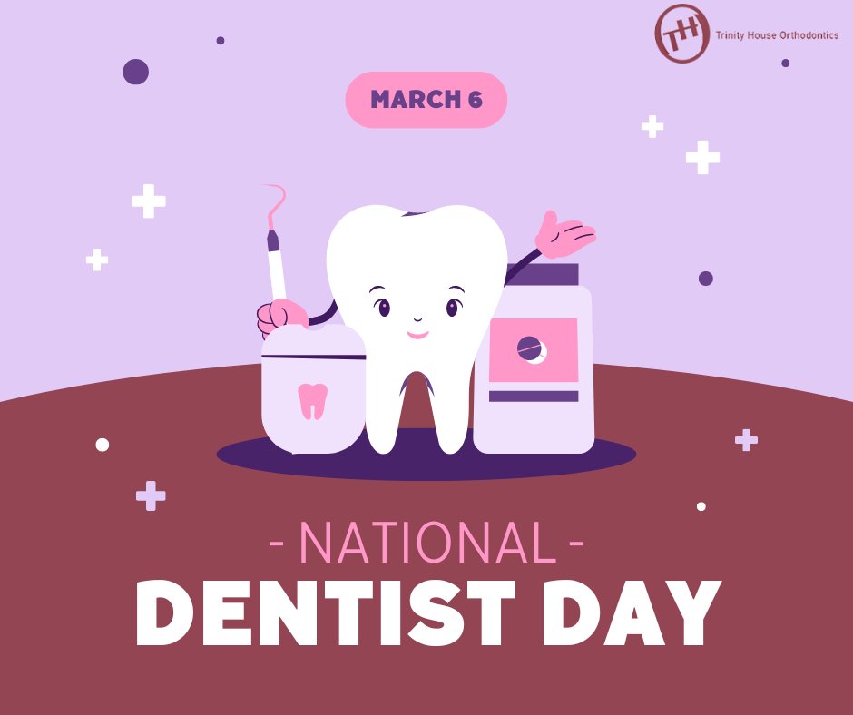 🦷National Dentist Day🦷 Today is all about: ✨Saying THANK YOU to our Dentists! ✨Educating patients on the importance of good oral hygiene ✨Raising awareness on how to care for teeth #nationaldentistday #dentalcare #dentistry #ortho #THOsmile #trinityhouseorthodontics