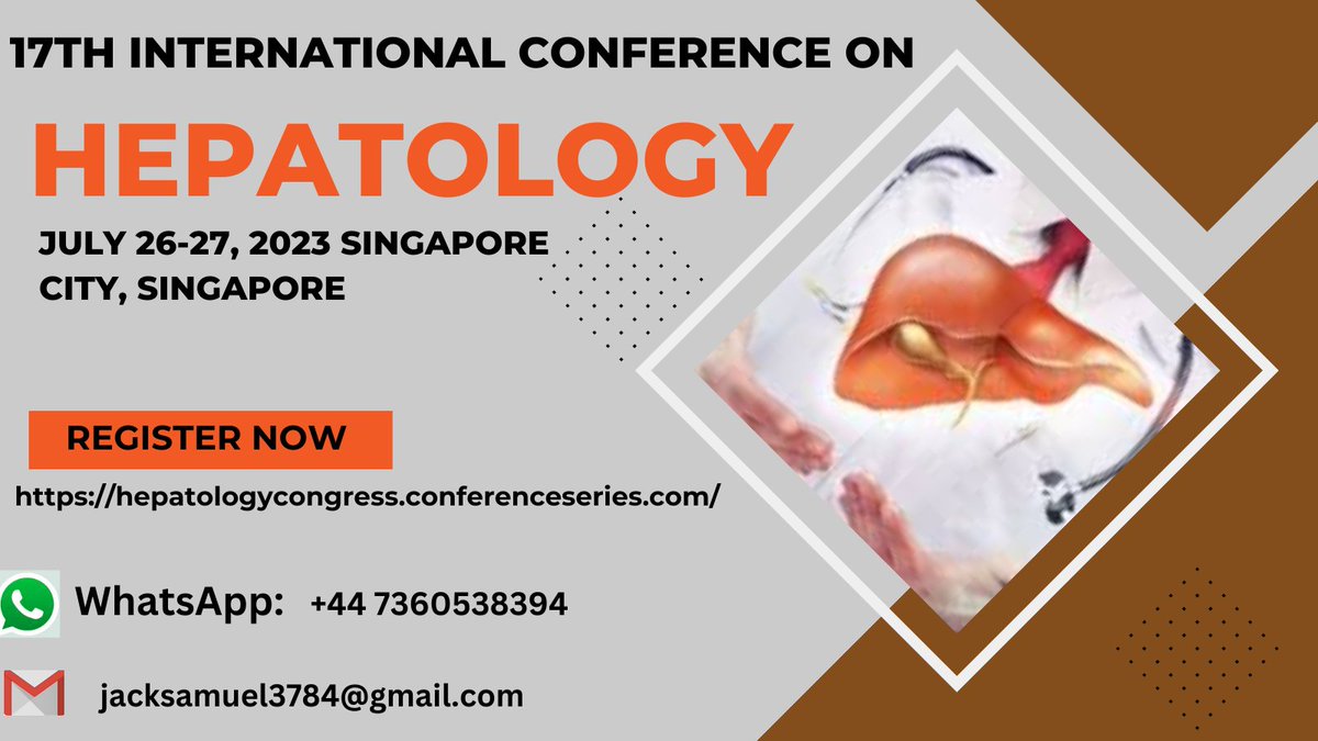 TechORate1's tweet image. The #Hepatology from all over the world to attend the #Hepatology_2023 entitled “#17th International Conference on #Hepatology ” to be held on #July 26-27, 2023 in #Singapore city, #Singapore.
Submit abstracts
For more details,
WhatsApp: +44 7360538394
…patologycongress.conferenceseries.com