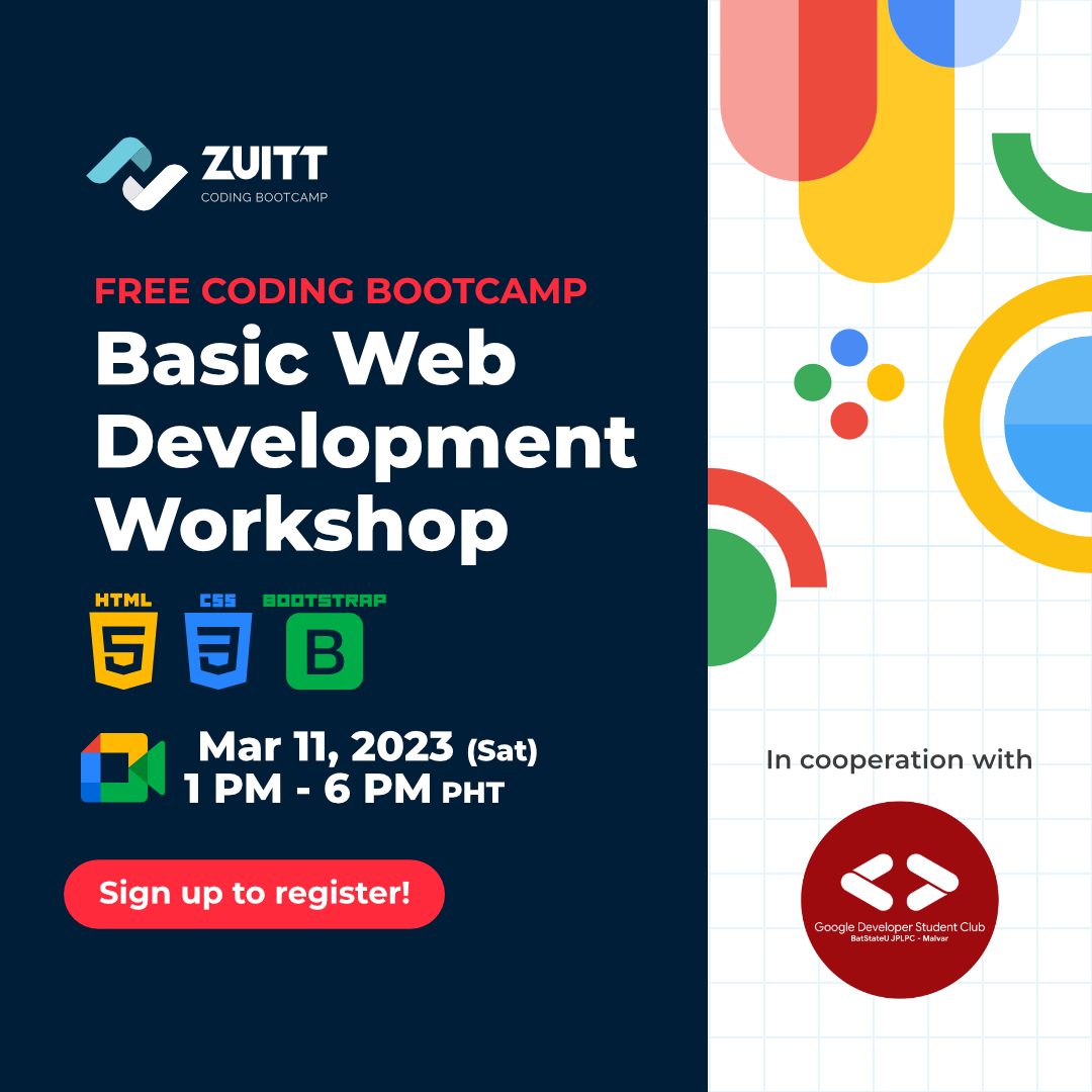 zuittco's tweet image. Join our Basic Web Development Workshop on March 11!

👋 Register here: codenow.zuitt.co/FCBMar11Regist…

🔎 Event Details:
💻 Basic Web Development Workshop
🗓️ March 11, 2023 (Saturday)
🕐 1:00 PM - 6:00 PM PHT

#Zuitt #FreeCodingBootcamp #GoogleDevelopersStudentClub
