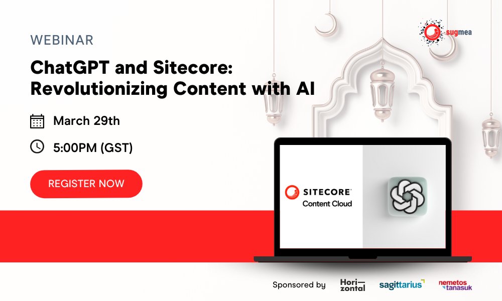 We are excited to bring you a special Ramadan-edition virtual webinar from SUGMEA!

Join us to discover how to use OpenAI and Machine Learning technology with Sitecore Content Cloud to deliver relevant, AI-powered content to your customers.

 Register at bit.ly/3msduIK