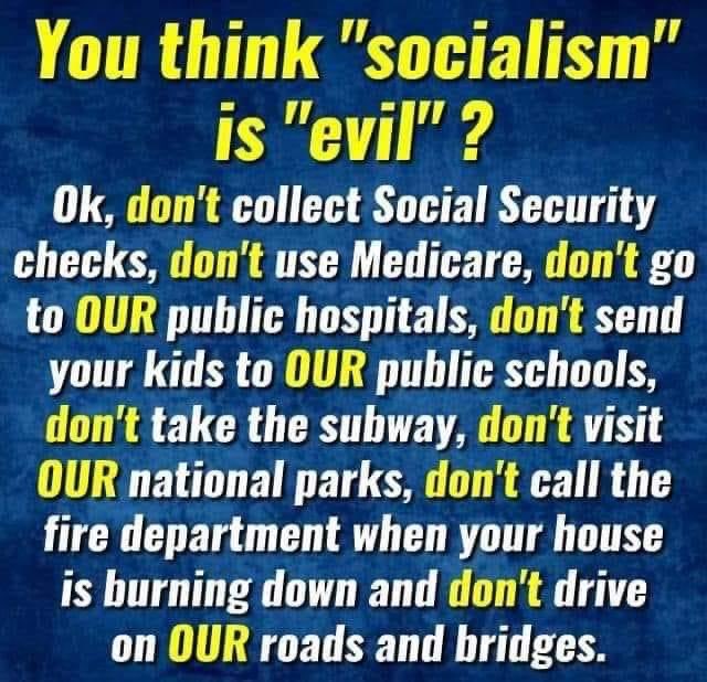 If you hate socialism…