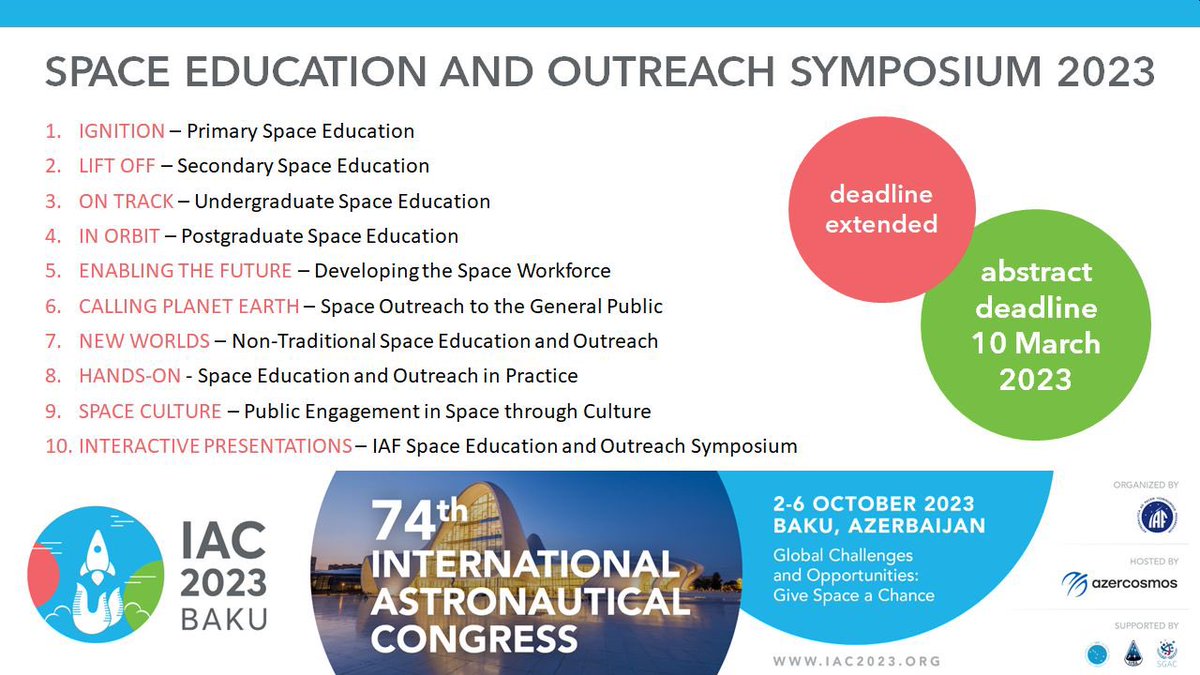 Join the world’s leading annual Space Education and Outreach Symposium at @iac2023 in October!

Send in your abstract on any of the below topics before March 10! All info: iac2023.org #IAC2023