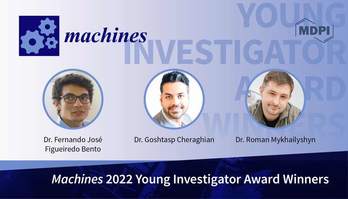 Machines (@machines_mdpi) on Twitter photo 📢 Please join us to congratulate the winner of Machines 2022 Young Investigator!
Dr. Goshtasp Cheraghian
Dr. Fernando Bento
Dr. Roman Mykhailyshyn
mdpi.com/journal/machin…
Meanwhile, we thank all of the nominators and evaluators for their participation!
<a href="/MDPIEngineering/">MDPI Engineering</a> 📢 Please join us to congratulate the winner of Machines 2022 Young Investigator!
Dr. Goshtasp Cheraghian
Dr. Fernando Bento
Dr. Roman Mykhailyshyn
mdpi.com/journal/machin…
Meanwhile, we thank all of the nominators and evaluators for their participation!
<a href="/MDPIEngineering/">MDPI Engineering</a>