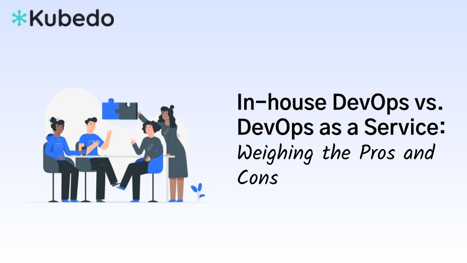 melisecolak's tweet image. In-house DevOps vs. DevOps as a Service: Weighing the Pros and Cons kubedo.com/2023/03/02/in-… 
#DevOps #DevOpsAsAService #InHouseDevOps
#Automation #Monitoring #Analytics #Collaboration
#BestPractices #BlogPost #TechBlog #ITOps #CloudComputing #DigitalTransformation