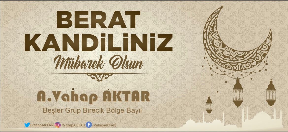 Berat Kandiliniz Mübarek Olsun @vahapaktar Birecik Besler Un Bayii   @beslerun @beslergroup