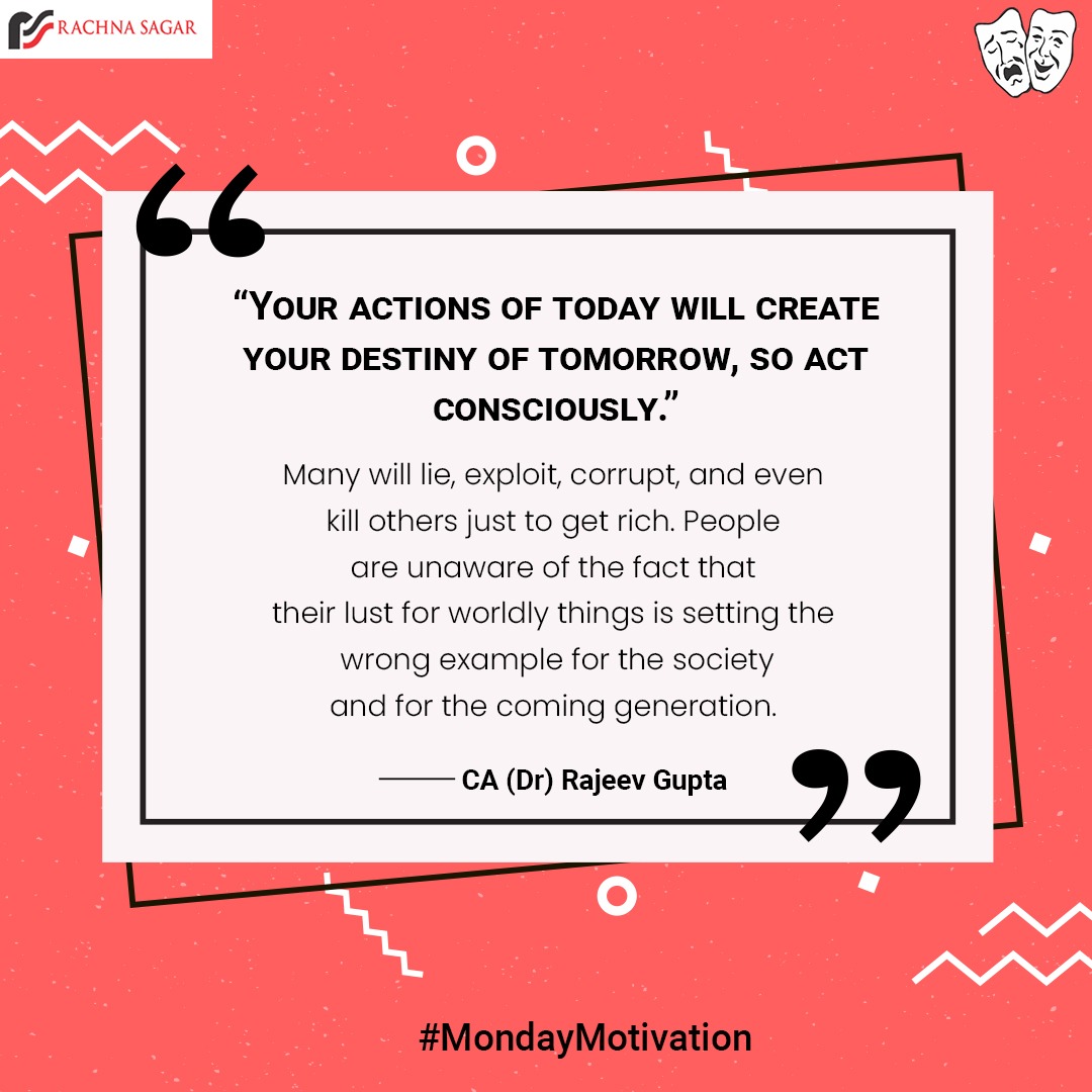 rachnasagargrp's tweet photo. CA-DR Rajeev Gupta Thought | Monday Motivation
"Your Actions of Today Will Create Your Destiny of Tomorrow so Act Consciously."
#Monday #Management #Leadership #RightThings #MondayMorning #MondayMotivation #MondayMood #MondayVibes #MondayMorning #CA_DR_RajeevGupta #Patience https://t.co/SHP56DnPCR