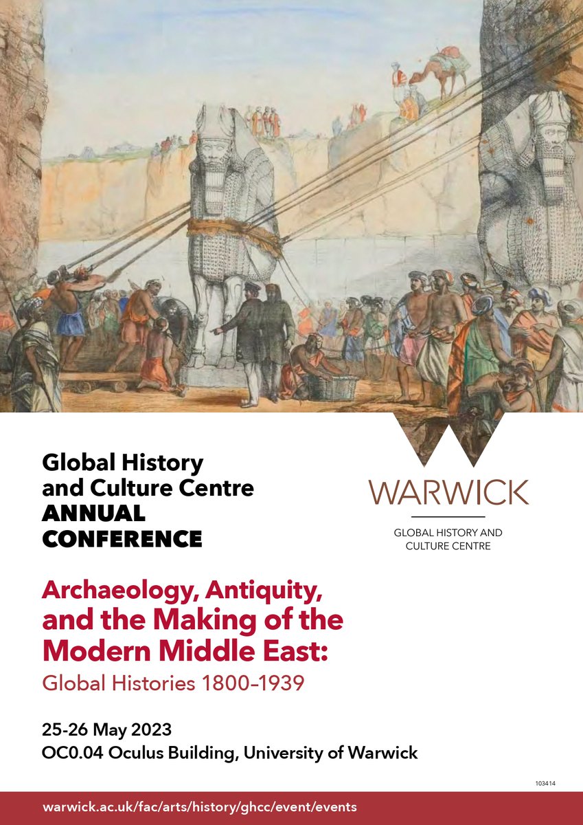Registration is now open for our Annual Conference 'Archaeology, Antiquity, and the Making of the Modern Middle East: Global Histories 1800-1939', 25-26 May 2023 @WarwickHistory. Full programme and registration: warwick.ac.uk/fac/arts/histo… courtesy of @CrouzetGuill & @modishantiquity