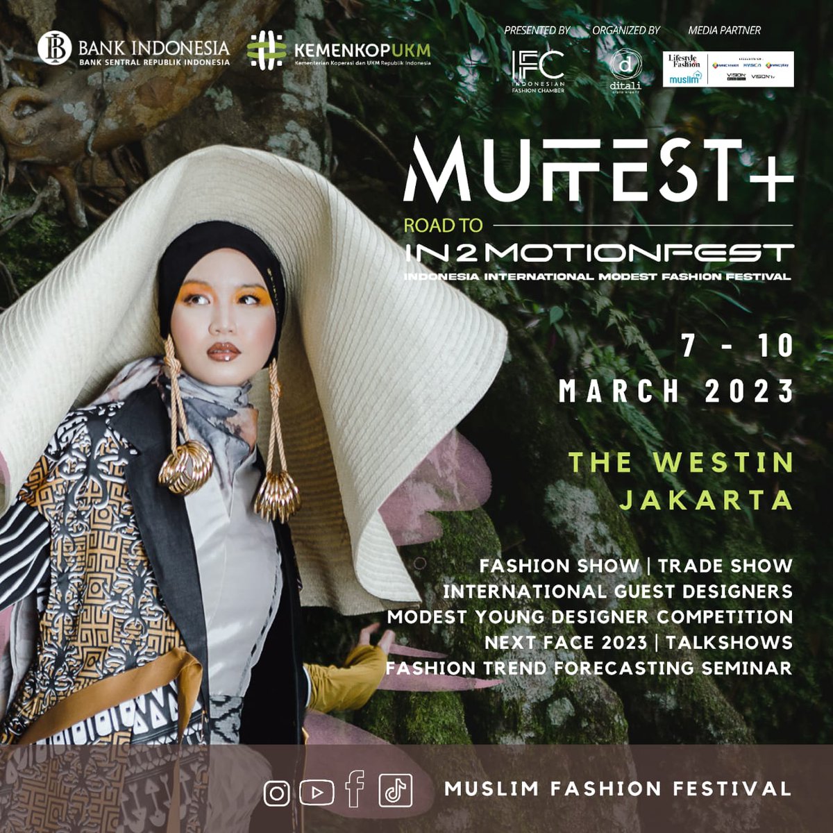 MUFFEST+ 2023 road to IN2MOTIONFEST akan segera hadir!

Saksikan perhelatan fesyen muslim terbesar di Indonesia yang akan diselenggarakan pada tanggal 7-10 Maret 2023 di Ballroom &amp; Denpasar Room, The Westin Jakarta, pukul 10:00-22:00 WIB. 

#muffestplus2023 #muslimfashionfestiva