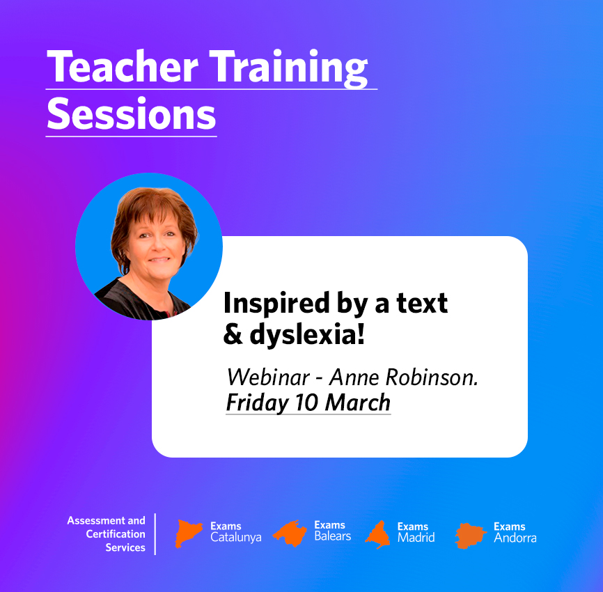 You can still register for our next Teacher Training session, which will be on 10th March at 10.30: Inspired by Dyslexic Thinking. Register now!👇 ow.ly/gkh550N9Gss #ExamsCatalunya #ELT