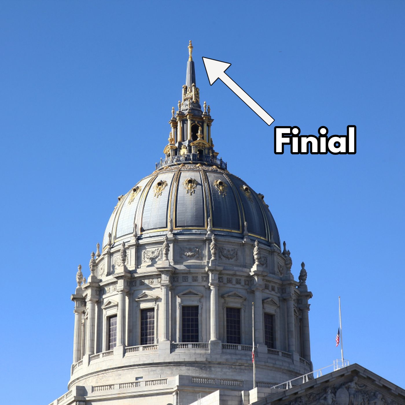 Finial: any decorative element at the very top of a structure, such as a dome, tower, or roof.
