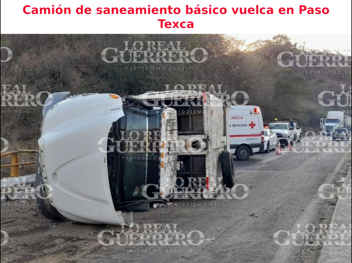Última hora Accidente en libramiento Paso Texca vuelca  camión de saneamiento básico

Informacion con fotografias: bit.ly/3JgQG7P