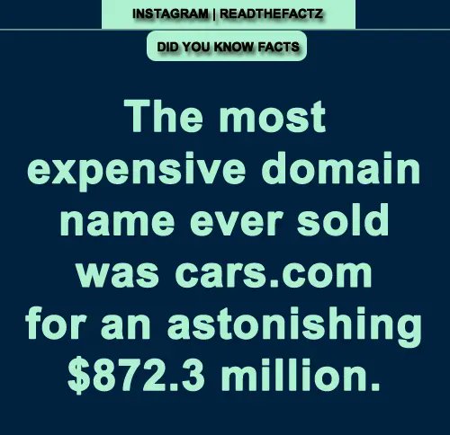 ReadTheFactz's tweet photo. The most expensive domain name ever sold was https://t.co/fRcQSLOVAI for an astonishing $872.3 million.

#facts #factsonly #FactsMatter #readthefactz #readthefacts #FactsNotFear #truth #history #latestfacts #factsormyths #DomainFacts https://t.co/Qy3K05KKqb