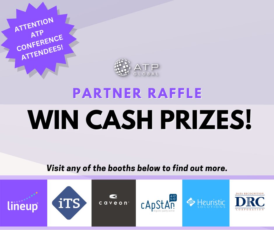 We've partnered with Lineup, Data Recognition Corporation, and others to bring an exciting experience to the #ATPConf exhibit hall. Visit our booth for a blank raffle card to get started! Two lucky attendees will win a cash prize. Can we count you in?