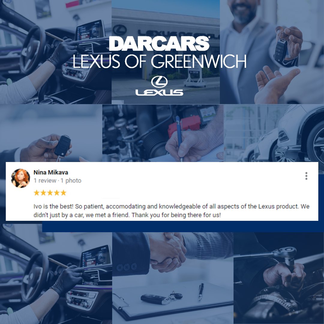 LexusGreenwich_'s tweet photo. Read what some of our customers are saying about their DARCARS experience. https://t.co/hxaqIuwEHM