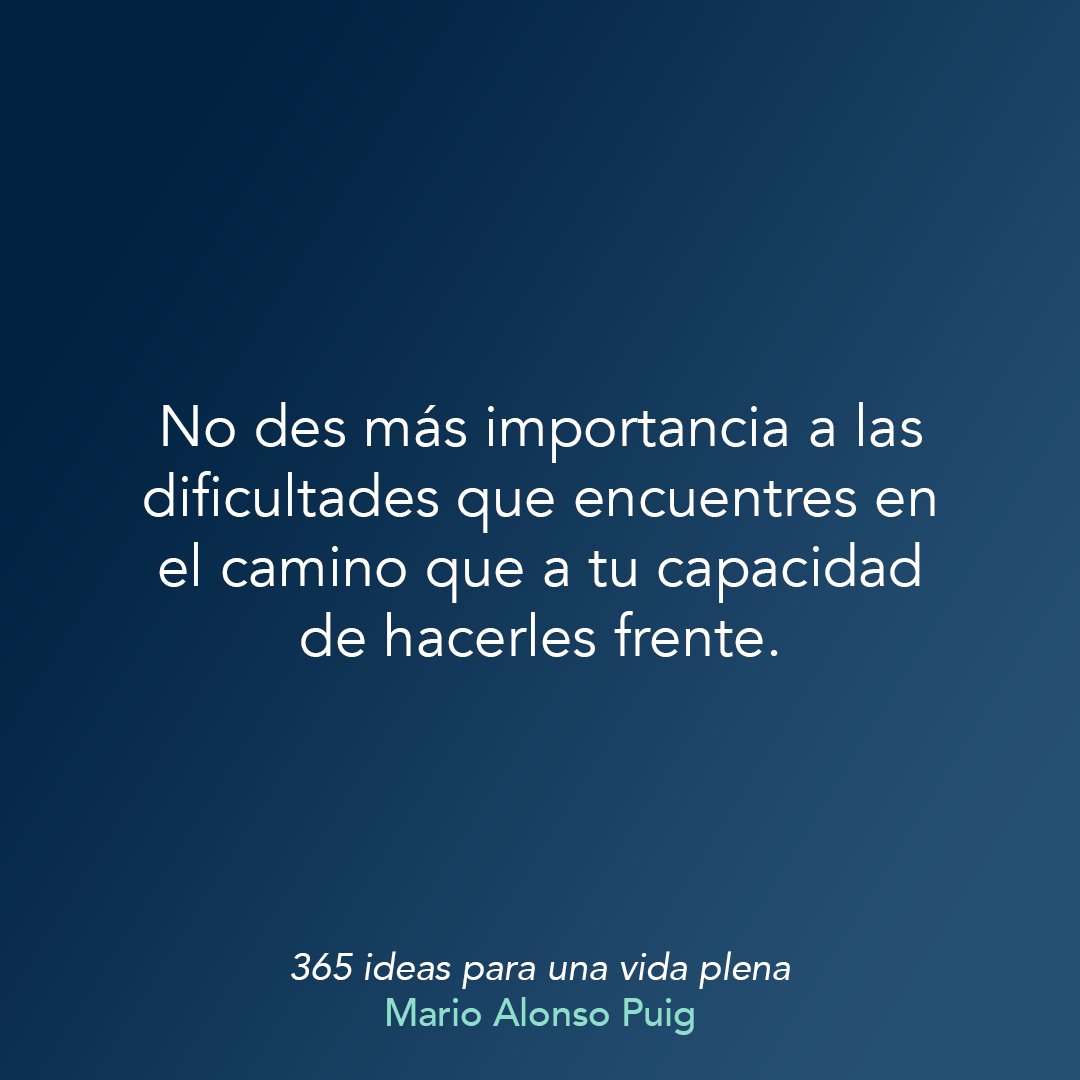 MarioAlonsoPuig's tweet photo. Ante un problema no te dejes envolver por la desesperanza y la impotencia. Pon en marcha una acción y el cerebro procederá a encontrar una solución. Así, del creer se pasa sutilmente al crear. 

No naciste para vivir asustado, sino para creer en ti y en tus posibilidades. https://t.co/dHIK8B2PEu