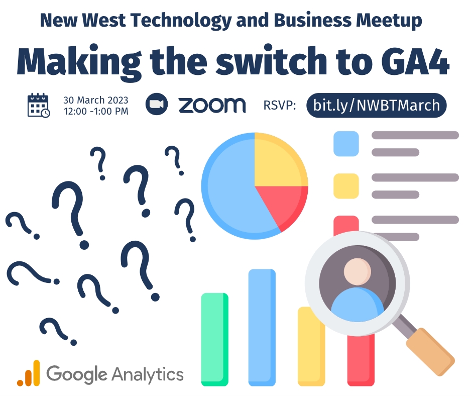 Join us for the next installment of the New West Technology and Business Meetup on March 30th to discuss the Google Analytics switch to GA4. Register at the link: meetup.com/new-west-techn…