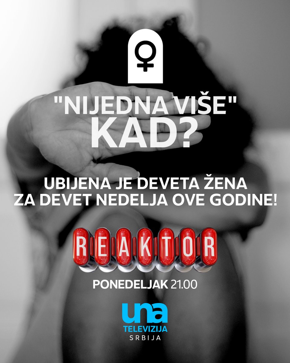 Kako zaustaviti stravičan niz femicida? O tome će @SlavkoBeleslin u emisiji REAKTOR razgovarati sa Jelenom Riznić iz @ZSolidarnost
Večeras u 21.00 na UNA TV #zenskasolidarnost #stopfemicidu #reaktor #unatelevizija